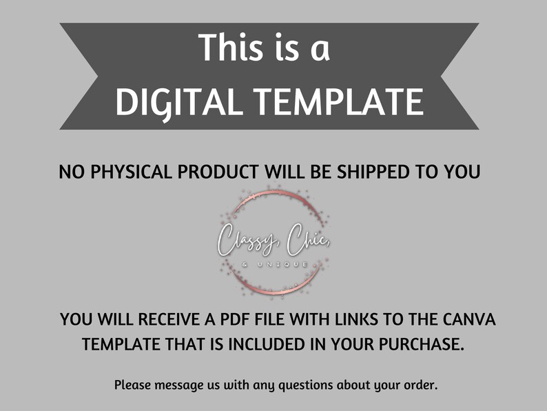 Peut inclure: Une annonce de mod&egrave;le num&eacute;rique avec le texte "This is a DIGITAL TEMPLATE" et "NO PHYSICAL PRODUCT WILL BE SHIPPED TO YOU". L'annonce comprend &eacute;galement le texte "YOU WILL RECEIVE A PDF FILE WITH LINKS TO THE CANVA TEMPLATE THAT IS INCLUDED IN YOUR PURCHASE." et "Please message us with any questions about your order."
