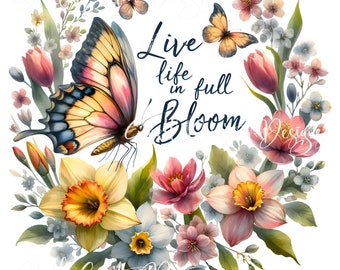 Printed Decal Vinyl Rainbow Butterflys Tulip Daffodil Live Life in Full Bloom