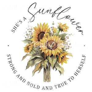 Printed Decal Vinyl She&#39;s a Sunflower