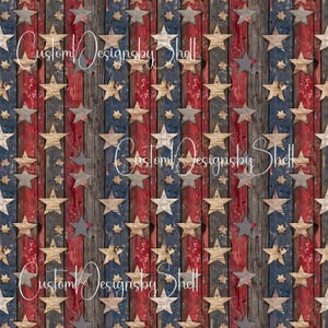 May include: A patriotic design featuring vertical wooden planks painted red, white, and blue, reminiscent of the American flag. Wooden stars of varying shades are scattered across the surface. The text "Custom Designsby Shell" is written in a cursive font.