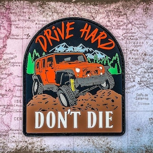 Patriot Patch Co. - Drive Hard Don't Die Jeep Patch