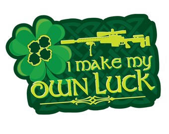 Patriot Patch Co. - I Make My Own Luck Sticker