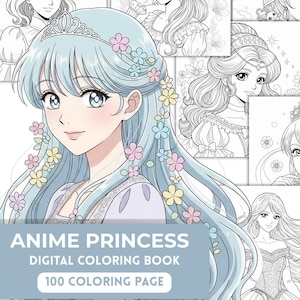 Anime Coloring Book, Anime Princess 100 coloring pages, Cute Manga Fantasy, Coloring Pages for Children & Adults, Anime Kawaii coloring book