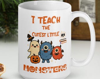 Funny Halloween Teacher Mug, Cutest Little Monsters Spooky Coffee Cup