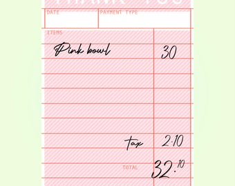 May include: A pink receipt with the words "THANK YOU" at the top. The receipt includes the item "Pink bowl" with a quantity of 30, a tax amount of 2.10, and a total of 32.10. The phrase "for shopping local" is at the bottom.