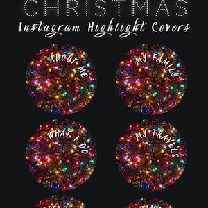 May include: Christmas-themed Instagram highlight covers with text overlays. Each cover features a circular design filled with colorful Christmas lights. Text includes "About Me," "My Family," "What I Do," and more.