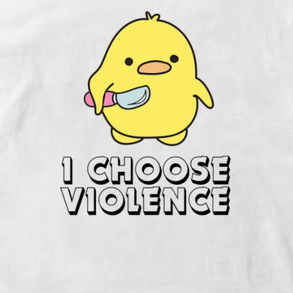I Choose Violence Graphic Digital Download Image Transparent Background SVG & PNG File Format, Funny Pun Humorous Humor Duck