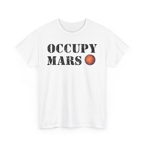 Occupy Mars Elon Musk Unisex Heavy Cotton Tee