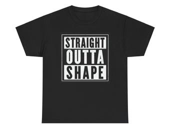 Straight Outta Shape Unisex Heavy Cotton Tee Shirt
