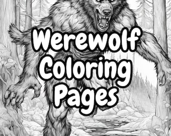 May include: A black and white illustration of a werewolf standing in a forest. The werewolf is snarling and has sharp teeth. The text "Werewolf Coloring Pages" is written in large, bold letters across the image.
