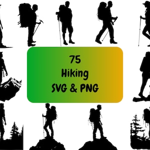 May include: A set of 75 black and white silhouette SVG and PNG digital files featuring hikers with backpacks and walking sticks. The text "75 Hiking SVG & PNG" is displayed in the center of the image.