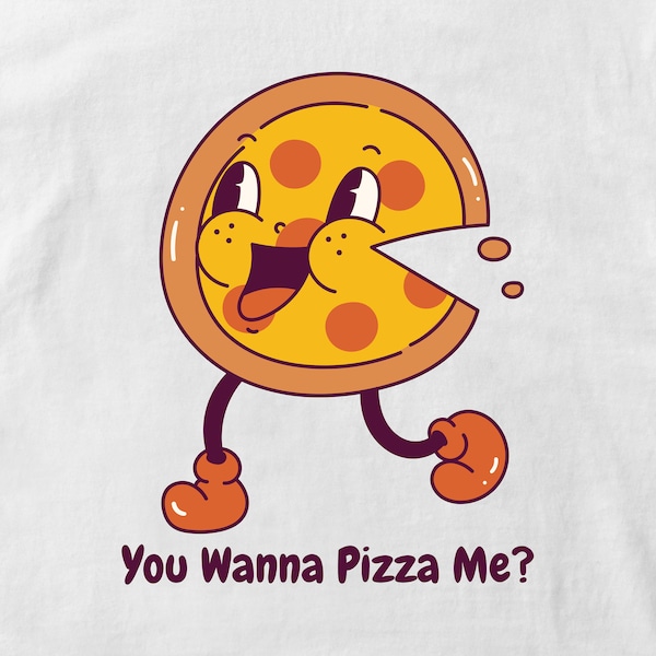 You Wanna Pizza Me Graphic Digital Download Image Transparent Background PNG & SVG File Format T-Shirt Tee Shirt Funny Design Retro Vintage