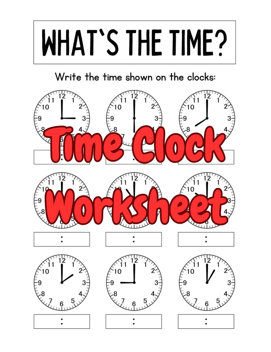 What's the Time? Clock School Assignment Printable Instant Digital ...