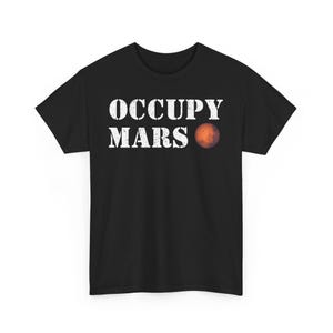 Occupy Mars Elon Musk Unisex Heavy Cotton Tee