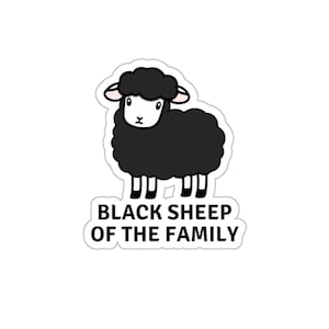 Black Sheep Of The Family Kiss-Cut Stickers