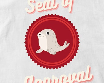 Seal of Approval Graphic Digital Download Image Transparent Background PNG & SVG File Format, Funny Pun Stamp Design Humor Humorous Saying