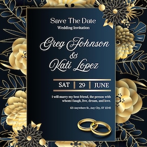 May include: A stylish wedding invitation with a navy blue backdrop and gold floral decorations. The text reads "Save The Date" and features the names "Greg Johnson & Kati Lopez". Includes the date "29 June" and two gold wedding rings.