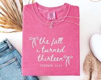 Custom 13th Birthday Shirt Comfort Colors Fall I Turned 13 Bday Party Tee, 13th Birthday Gifts Girl, Birthday Gift Ideas, Teen Girl Birthday