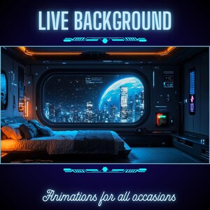 May include: A futuristic bedroom with a large window overlooking a city on a distant planet. The room is lit with neon lights and features a bed with pillows and a blanket. The text "LIVE BACKGROUND" is displayed at the top of the image.