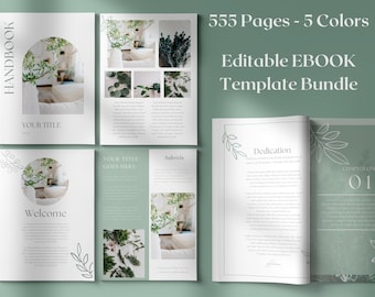 May include: A green and white ebook template bundle with 555 pages. The cover features a leafy design and the text "HANDBOOK" and "YOUR TITLE". The interior pages include a dedication page, a welcome page, and a chapter page with the text "CHAPTER ONE 01".