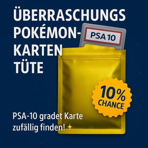 Könnte beinhalten: Ein goldfarbener Beutel mit dem Text "ÜBERRASCHUNGS POKÉMON- KARTEN TÜTE" und "PSA-10 gradet Karte zufällig finden!". Eine PSA 10-bewertete Karte ist sichtbar. Ein gelber Aufkleber zeigt "10% CHANCE".