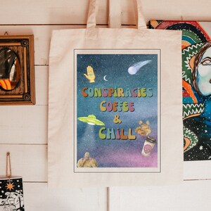 Canvas Tote Bag gift, Coffee Tote Bag, Conspiracies Tote Bag, Alien UFO Tote Bag, Bigfoot Tote Bag, Coffee and Chill Tote Bag,