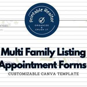 May include: A printable multi-family listing appointment form template with a blue and white logo that says "Printable Realtor" with a checkmark and the text "Organize & Crush It".