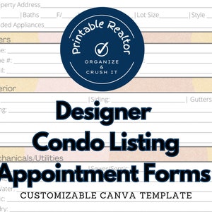 May include: A printable condo listing appointment form template featuring a blue and white logo that reads "Printable Realtor" and "Organize & Crush It". The form includes sections for property address, sellers, exterior, and mechanicals/utilities. The form is customisable and can be used for a variety of purposes.