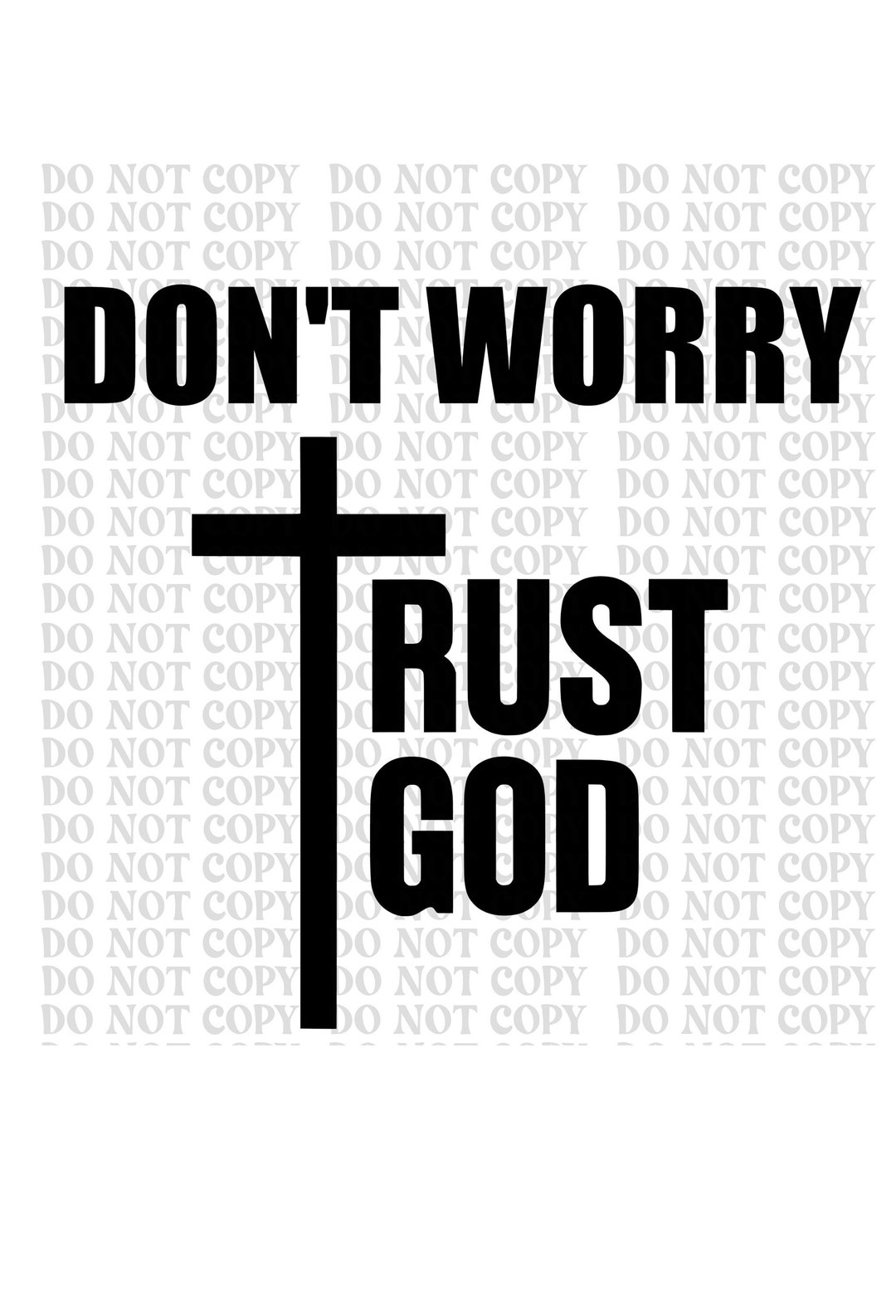 Don't Worry Trust God Digital Design, Svg, Png - Etsy