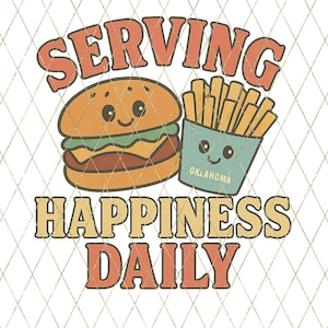 Serving Happiness Daily/Oklahoma/Retro diner aesthetic/png