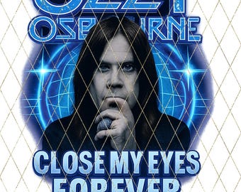 Ozzy/Close my eyes forever/music