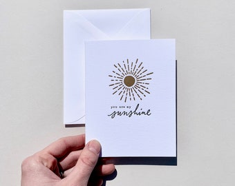 You Are My Sunshine | Letterpress Greeting Card and Envelope