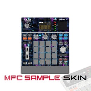 May include: An Akai Professional MPC Sample music production controller featuring a dark, futuristic circuit board pattern skin. The device includes a central display screen, sixteen square pads, multiple control knobs, a slider, and buttons.