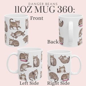 May include: White ceramic 11 oz mug with a design of brown tabby cats in various poses. The mug has the text "Danger Beans" and "11oz Mug 360:" printed on it. The mug is shown from the front, back, left side, and right side.
