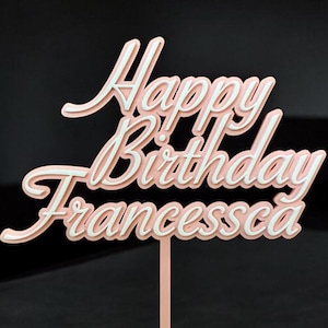 Personalisierte alles Gute zum Geburtstag Kuchen Topper. Happy Birthday Mama, Papa usw. Cake Topper. Schnitt aus 2 Schichten von 3 mm Acrylglas, Farbe nach Wahl.