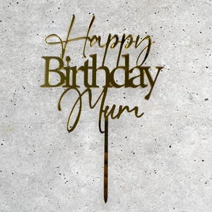 Personalisierte Geburtstag Cake Topper. Happy Birthday Mama, Papa usw. Cake Topper. Aus 3 mm Acryl geschnitten. In verschiedenen Farben und Größen erhältlich.