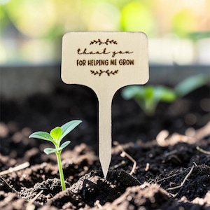 Laser Engraved Wooden Plant Marker: Teacher Thank You Gift | Thank you for helping me grow | Teacher Gift