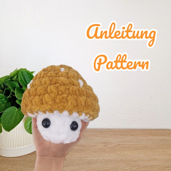 Pattern Instructions Plushie Pop-up Crochet Mushroom Mini Mushroom (German and English) NO SEW