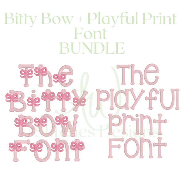 The bitty bow satin stitch font & the playful print satin font BUNDLE for machine embroidery design file