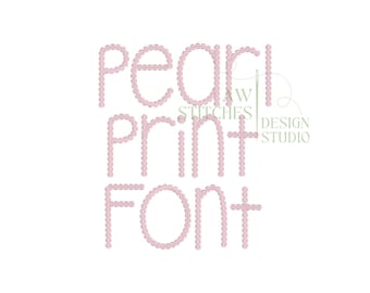 The pearl print font satin stitch motif font for machine embroidery design file 1&quot;- 3&quot; upper and lowercase letters with BX