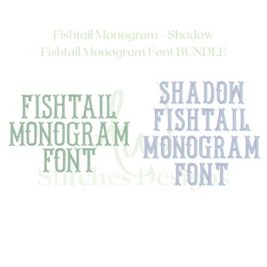 May include: Image features the text "Fishtail Monogram + Shadow Fishtail Monogram Font BUNDLE." The words "FISHTAIL MONOGRAM FONT" are in a green font, and "SHADOW FISHTAIL MONOGRAM FONT" are in a purple font.