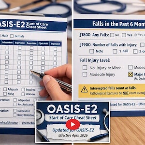 May include: A white paper cheat sheet titled OASIS-E2 Start of Care with blue headers and text. The document features checkboxes for patient assessment categories like grooming, bathing, and toileting, plus a section for falls in the past 6 months.