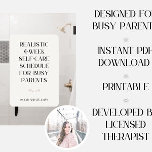 May include: A printable 4-week self-care schedule designed for busy parents. The schedule is a PDF download and was developed by a licensed therapist. The image shows a spiral bound notebook with the text "REALISTIC 4-WEEK SELF-CARE SCHEDULE FOR BUSY PARENTS" and a photo of a woman.