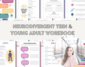 Neurodivergent Teen & Young Adult Workbook ; Social Skills Workbook ; Life Skills Workbook