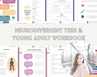 Neurodivergent Teen & Young Adult Workbook ; Social Skills Workbook ; Life Skills Workbook