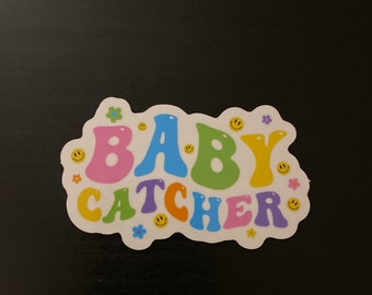 Baby Catcher Sticker