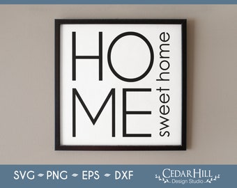 Home Sweet Home SVG, Love, Family, Sign, Dxf, Eps Png, Silhouette, Cricut, Digital Download