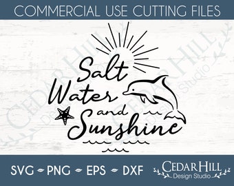 Salt Water and Sunshine SVG, Summer, Beach, Dolphin, Jpeg, Dxf, Eps, Png, Silhouette, Cricut, Digital Download