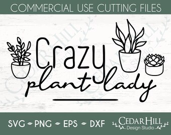 Crazy Plant Lady SVG: Botanical Succulent Design (Digital Download)