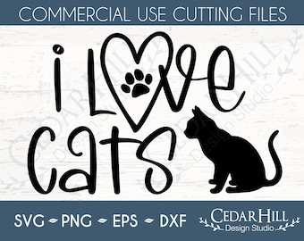 I Love Cats Pet Lover SVG, DXf, Eps Png, Silhouette, Cricut, Positive Quote, Digital Download